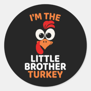 I'm The Little Brother Turkey  Classic Round Sticker