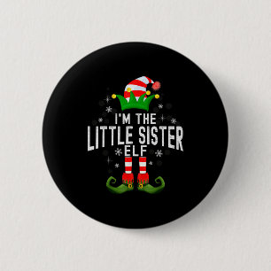 I'm The Little Sister Elf Christmas Family Pjs Cos 6 Cm Round Badge