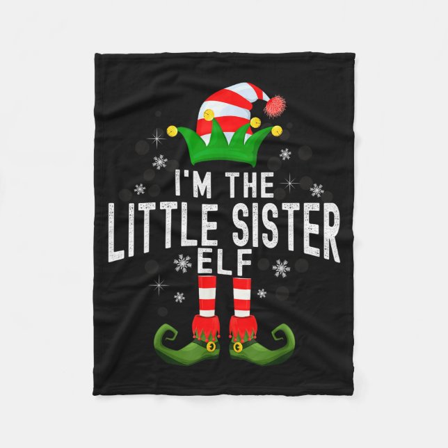 I'm The Little Sister Elf Christmas Family Pjs Cos Fleece Blanket (Front)