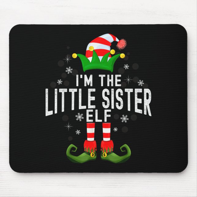 I'm The Little Sister Elf Christmas Family Pjs Cos Mouse Mat (Front)