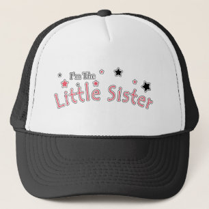 I'm The Little Sister Trucker Hat