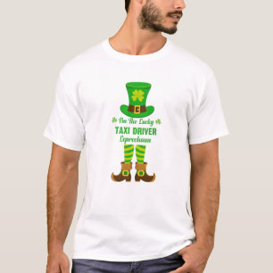 I'm The Lucky Taxi Driver Leprechaun Funny St. Pat T-Shirt