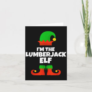 I'm The Lumberjack Elf Family Pajama Christmas Fun Card