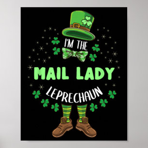 Im The Mail Lady Leprechaun St Patricks Day Poster