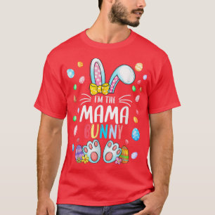 I'm The Mama Bunny Easter Day Family Matching T-Shirt