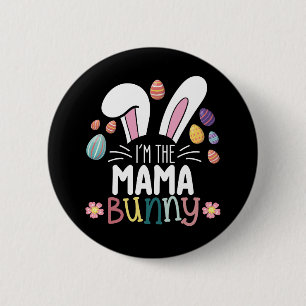 I'm The Mama Mum Bunny Easter Family Matching 6 Cm Round Badge