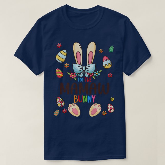 I'm The Mamaw Bunny Easter Day Matching Family Egg T-Shirt (Design Front)