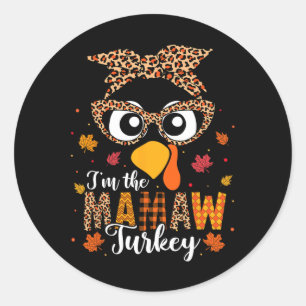 I'm The Mamaw Turkey Matching Family Thanksgiving Classic Round Sticker