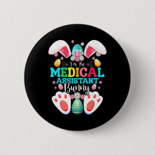 I'm The Medical Istant Bunny Easter Day Rabbit Mat 6 Cm Round Badge