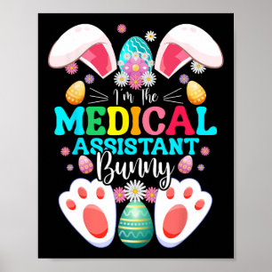 I'm The Medical Istant Bunny Easter Day Rabbit Mat Poster