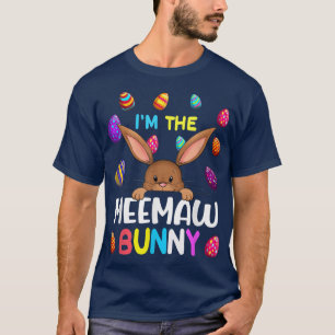 I'm The Meemaw Bunny Matching Family Easter Party T-Shirt