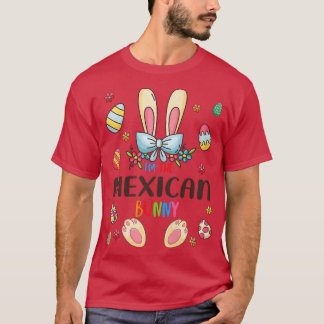 I'm The Meican Bunny Easter Day Matching Family Eg T-Shirt