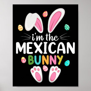I'm The Mexican Bunny Matching Family Easter Poster