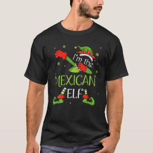 I'm The Mexican Elf Dabbing Santa Claus Xmas Famil T-Shirt