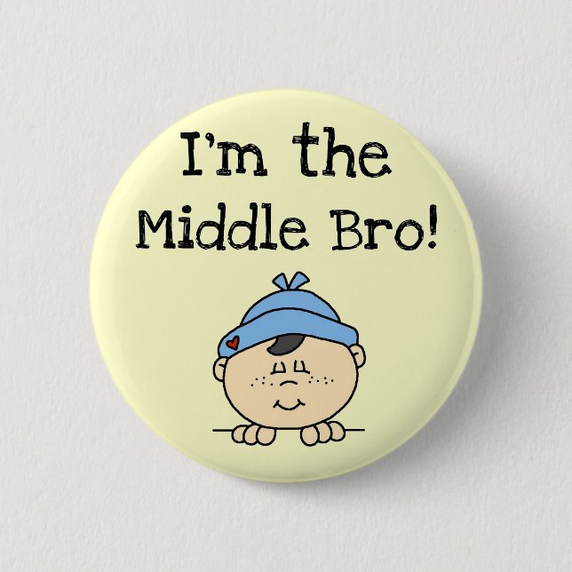 I'm the Middle Bro Tshirts and Gifts 6 Cm Round Badge (Front)