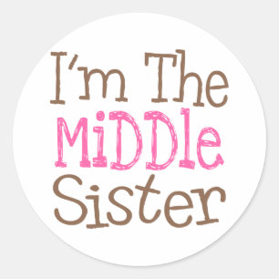 I'm The Middle Sister (Pink) Classic Round Sticker