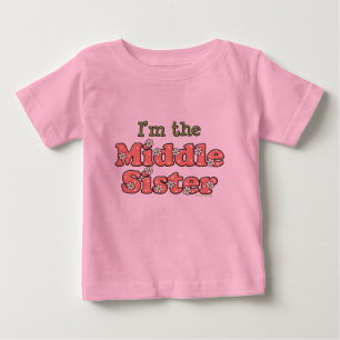 I'm The Middle Sister T Shirt