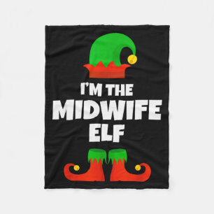 I'm The Midwife Elf Family Pajama Christmas Funny  Fleece Blanket