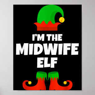 I'm The Midwife Elf Family Pajama Christmas Funny  Poster