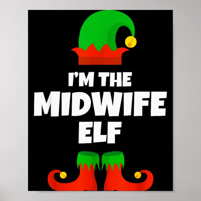 I'm The Midwife Elf Family Pajama Christmas Funny  Poster (Front)
