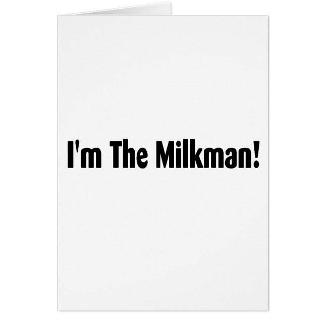 I'm The Milkman (Front)
