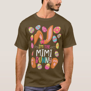 I'm The Mimi Bunny Easter Funny Easter Mother's da T-Shirt