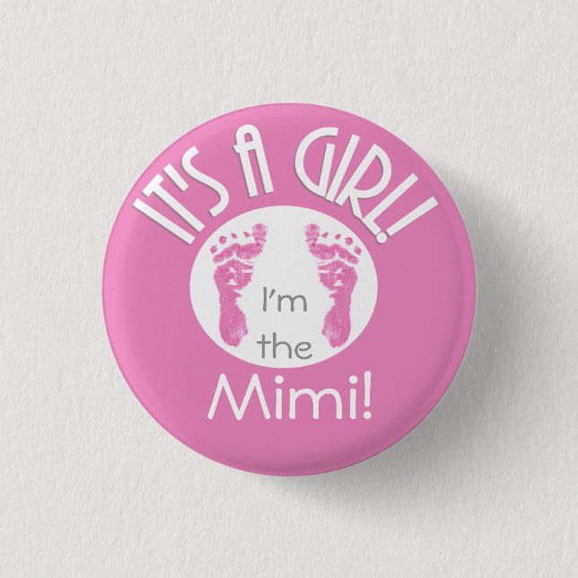 I'm the Mimi! It's a Girl!  New Baby Button- Round 3 Cm Round Badge (Front)