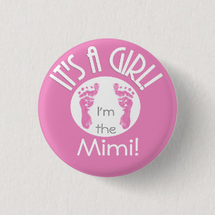 I'm the Mimi! It's a Girl! New Baby Button- Round 3 Cm Round Badge