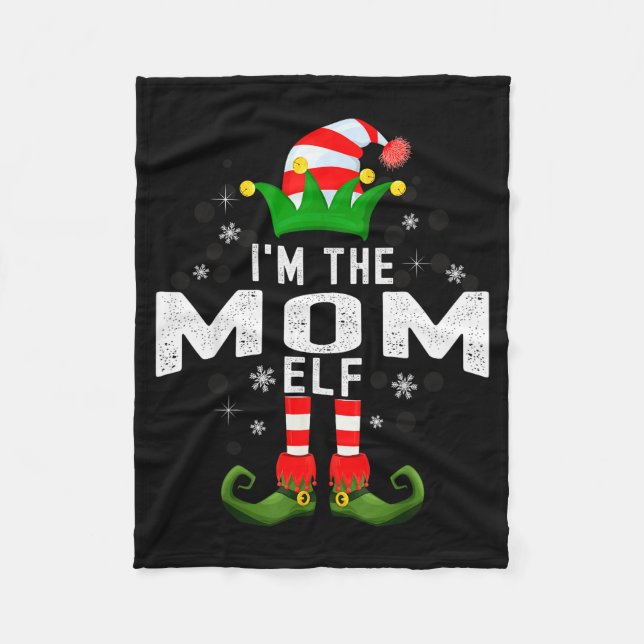 I'm The Mom Elf Christmas Family Pjs Costume  Fleece Blanket (Front)