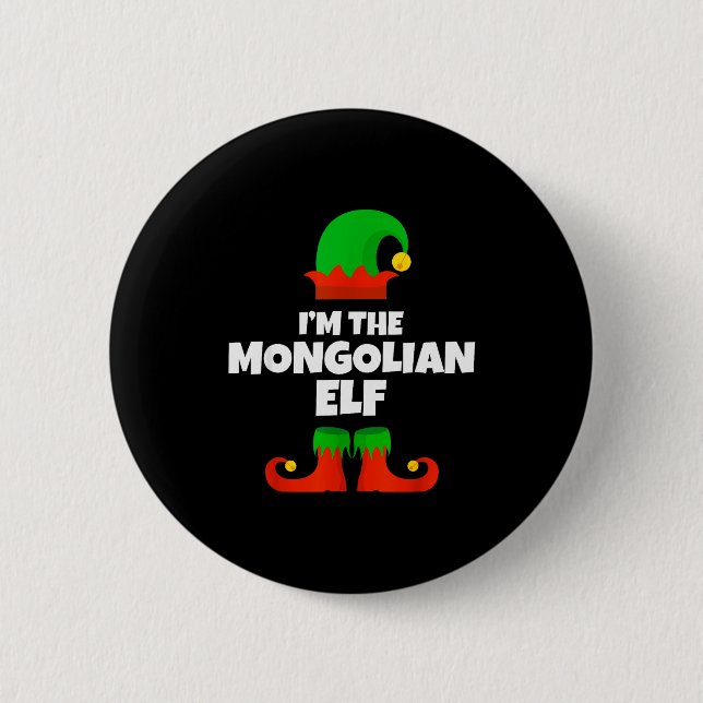 I'm The Mongolian Elf Family Pajama Christmas Funn 6 Cm Round Badge (Front)