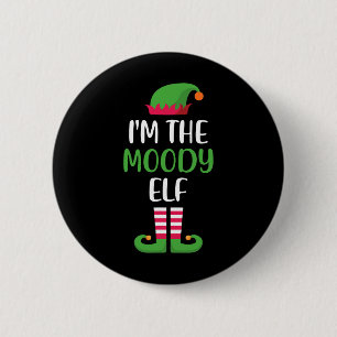 I'm The Moody Elf Christmas Matching Family Pajama 6 Cm Round Badge