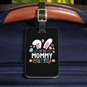 I'm The Mummy Mum Bunny Easter Family Matching Luggage Tag