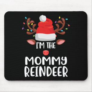 I'm The Mummy Reindeer Matching Family Xmas Funny Mouse Mat