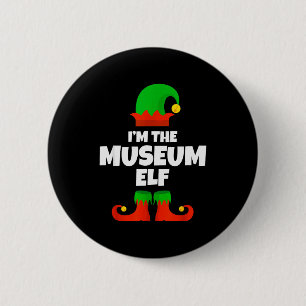 I'm The Museum Elf Family Pajama Christmas Funny  6 Cm Round Badge