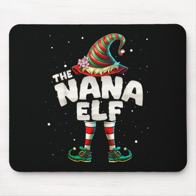 I'm The Nana Elf Family Matching Group Christmas  Mouse Mat (Front)