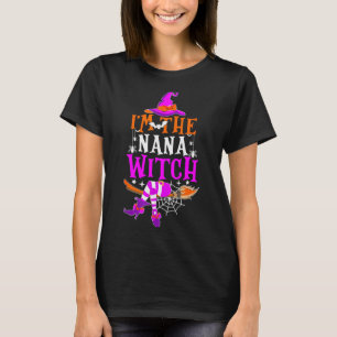 I'm The Nana Witch Shirt Funny Halloween Family Ma