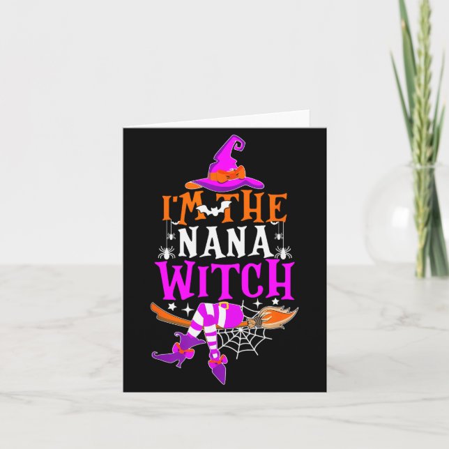 I'm The Nana Witch Shirt Funny Halloween Family Ma Card (Front)