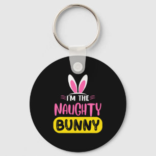 Im The Naughty Bunny Rabbit Ears Egg Funny Easter Key Ring