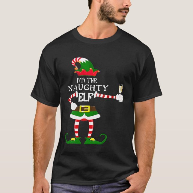 Im The NAUGHTY Elf Matching Family Shirt Wine Love (Front)