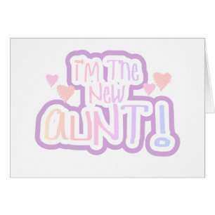 I'm the New Aunt - Shades of Pink