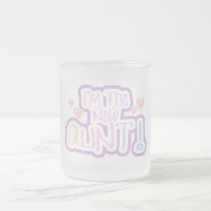 I'm the New Aunt - Shades of Pink Frosted Glass Coffee Mug