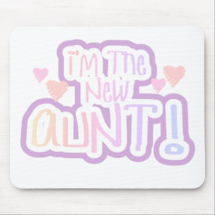I'm the New Aunt - Shades of Pink Mouse Mat
