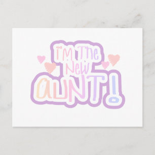 I'm the New Aunt - Shades of Pink Postcard