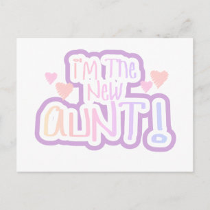 I'm the New Aunt - Shades of Pink Postcard