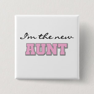 I'm the New Aunt tshirts and Gifts 15 Cm Square Badge