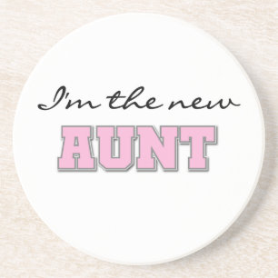I'm the New Aunt Tshirts and Gifts Coaster
