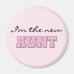 I'm the New Aunt tshirts and Gifts Magnet