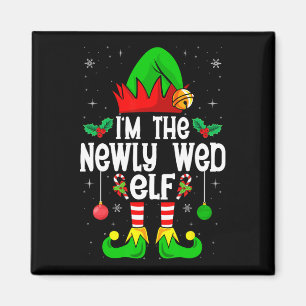 I'm The Newly Wed Elf Wedding Bridal Party Christm Magnet