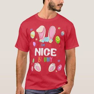 I'm The Nice Bunny Easter Party Matching Family  T-Shirt