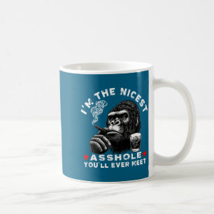 I'm The Nicest Hole You'll Ever Meet Monkey (on Ba Coffee Mug